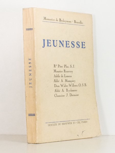 Jeunesse [ Conférences pédagogiques données au Monastère de Berlaymont, Bruxelles … | Immagine principale