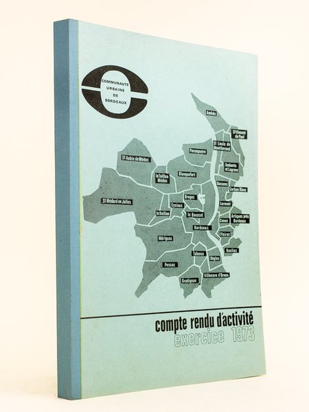 Communauté urbaine de Bordeaux. Compte rendu d'activité Exercice 1973 | Immagine principale