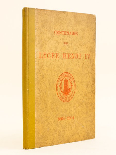 Centenaire du Lycée (1804-1904) Compte-rendu de la Fête du Centenaire … | Immagine principale