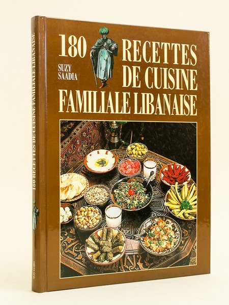 180 recettes de cuisine familiale libanaise.