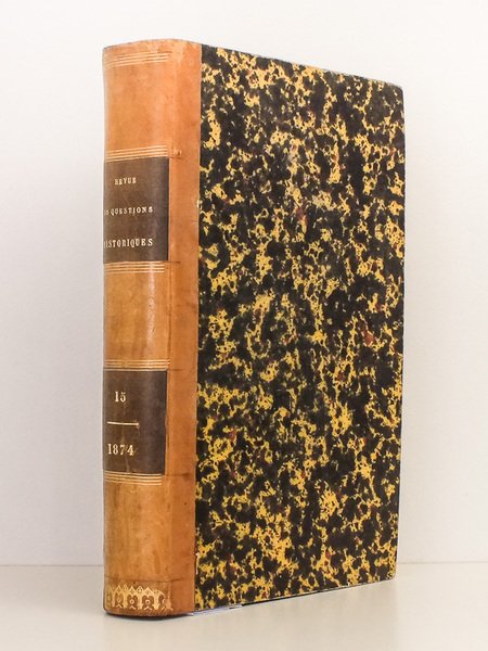 Revue des questions historiques - Tome quinzième [ Tome 15 … | Immagine principale