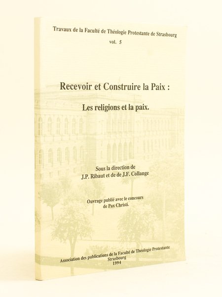 Recevoir et Construire la Paix : les religions et la …