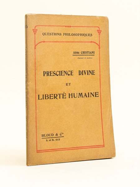 Prescience divine et liberté humaine [ Le concept d'éternité - …