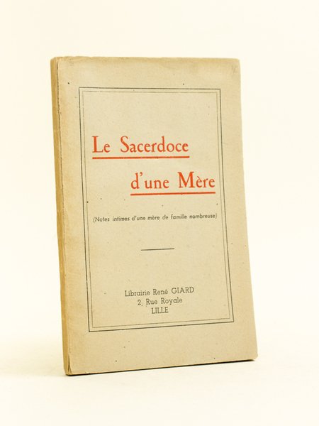 Le Sacerdoce d'une Mère (Notes intimes d'une mère de famille …