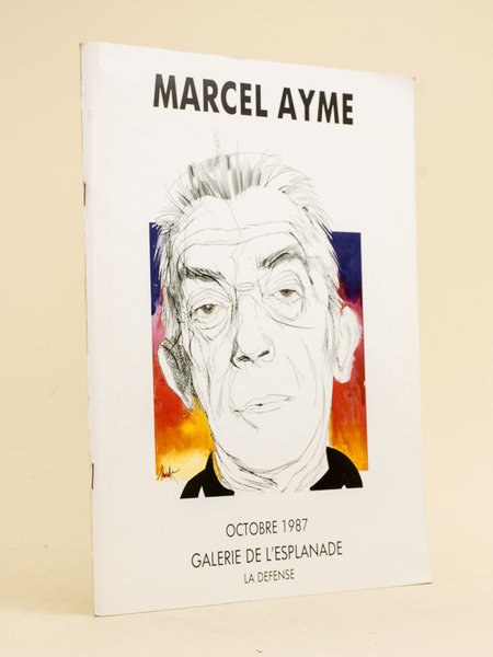 Marcel Aymé. Catalogue d'Expostion Octobre 1987 Galerie de l'Esplanade La … | Immagine Gallery 1