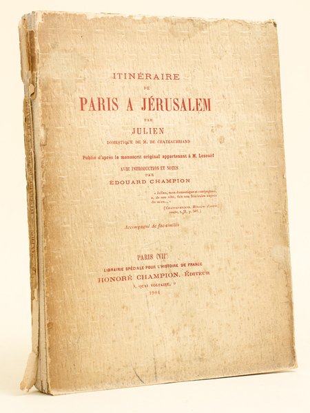Itinéraire de Paris à Jérusalem par Julien, domestique de M. …