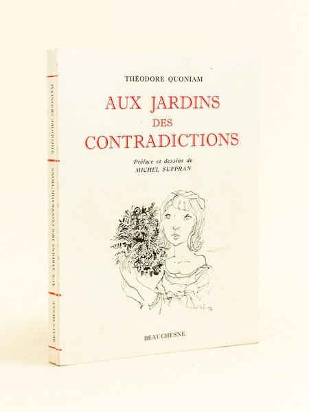 Aux Jardins des Contradictions [ Livre dédicacé par l'auteur ]