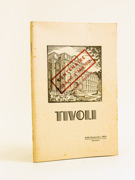 Tivoli. Centenaire 28 avril - 1er mai 1951 [ Centenaire du collège Saint Joseph de Tivoli, à Bordeaux Caudéran ]