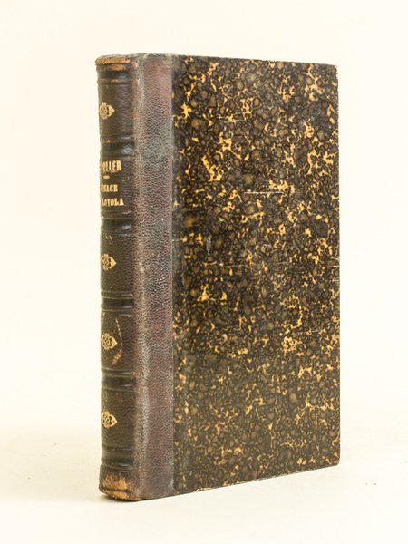 Ignace de Loyola et la Compagnie de Jésus. Etude d'histoire …