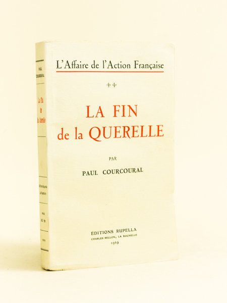 L'Affaire de l'Action Française. La Fin de la Querelle. [ …