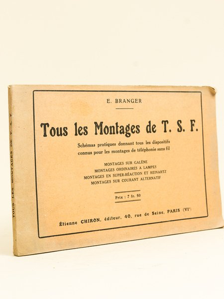 Tous les Montages de T. S. F. Schémas pratiques donnant …