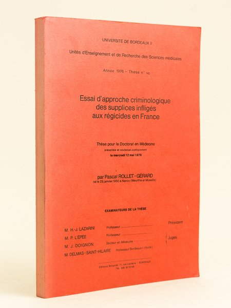 Essai d'approche criminologique des supplices infligés aux régicides en France. …