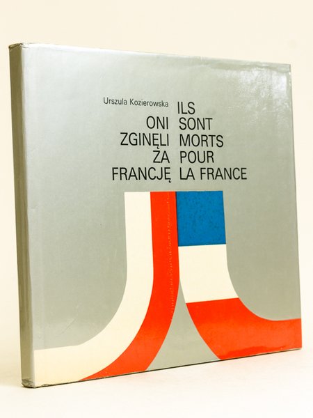 Oni zgineli za Francje. Ils sont morts pour la France.