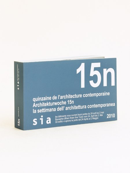Quinzaine de l'architecture contemporaine. Architekturwoche 15n. La settimana dell'architettura contemporanea. …