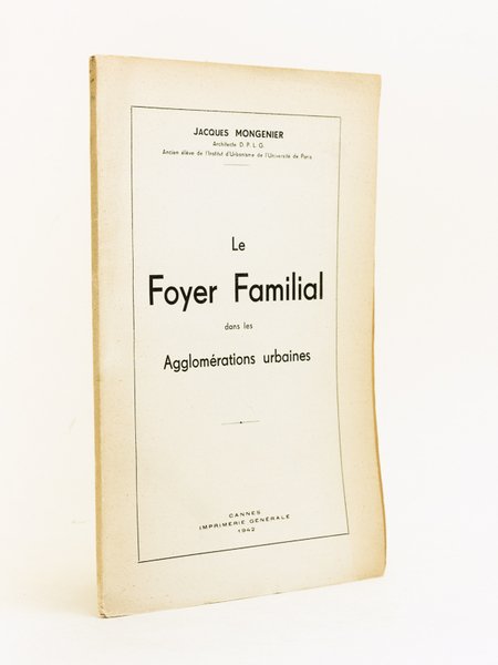 Le Foyer Familial dans les agglomérations urbaines.