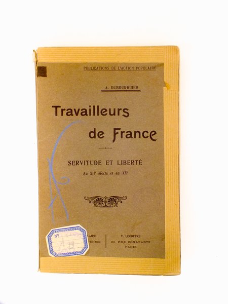 Travailleurs de France - Servitude et Liberté au XIIIe siècle …