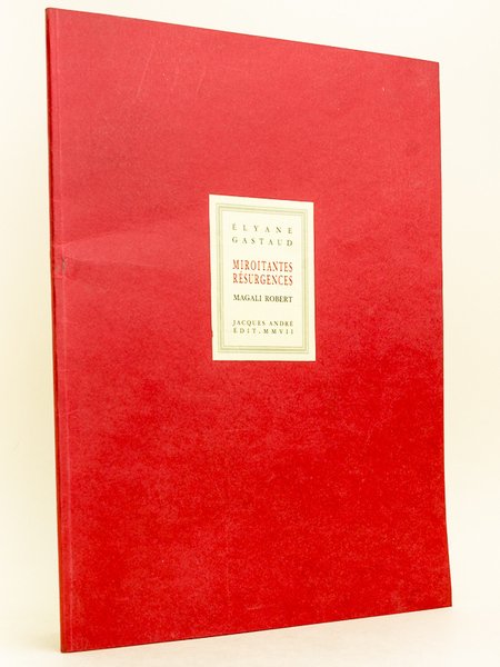 Miroitantes résurgences. Recueil illustré par Magali Robert [ Livre dédicacé …