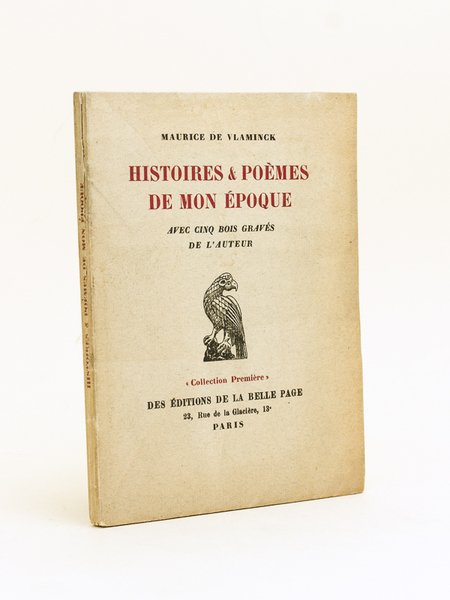 Histoires & Poèmes de mon Epoque, avec cinq bois gravés …