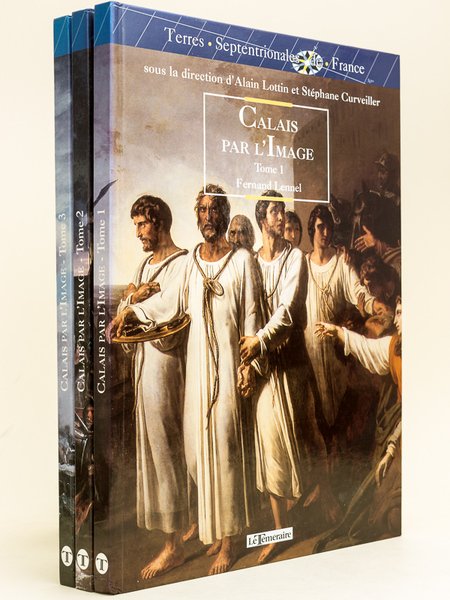 Calais par l'Image (3 Tomes - Complet) Tome 1 : …