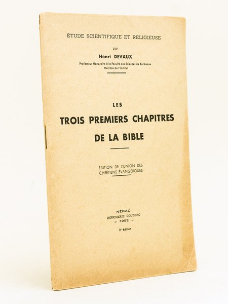 Les trois premiers chapitres de la Bible. Etude scientifique et …