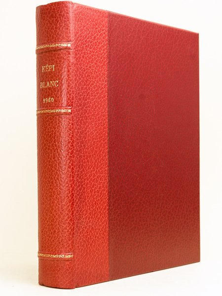 Képi Blanc. Revue de la Légion Etrangère. Numéros 153 : …