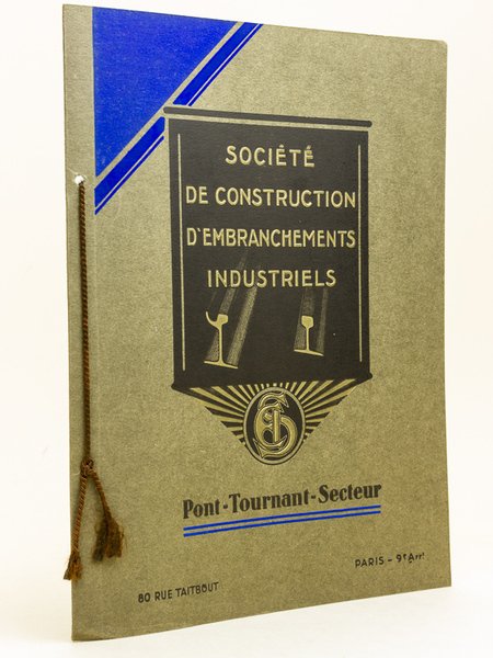 Société de Construction et d'Embranchements industriels. Pont-Tournant-Secteur