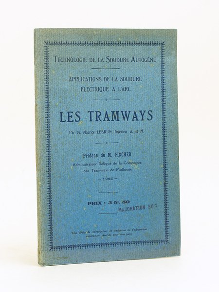 Technologie de la soudure autogène. Application de la soudure électrique …