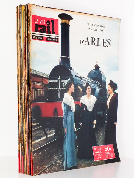 La Vie du Rail - Notre Métier, Notre Foyer, Année …