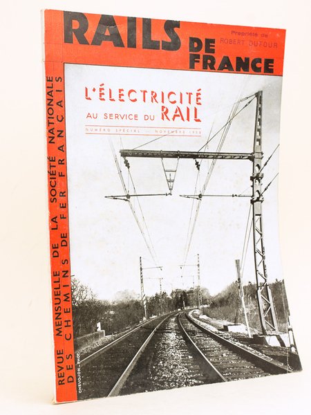 Rails de France. Revue des Grands Réseaux de Chemins de …