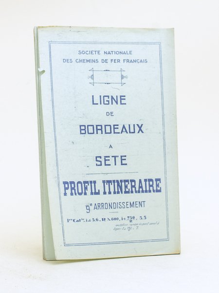 Profil itinéraire. Région du Sud-Ouest. Ligne de Bordeaux à Sète.