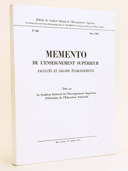 Mémento de l'Enseignement Supérieur. Facultés et grands établissements. Bulletin du …
