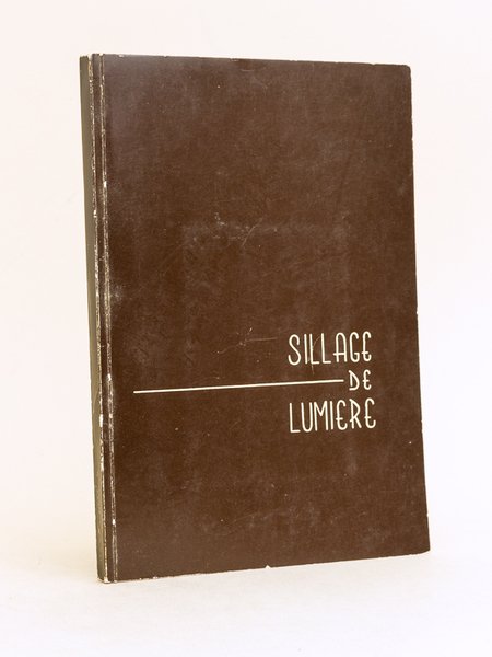 Sillage de Lumière. Pensées de M. M-Agnès de l'Immaculée Carmélite …