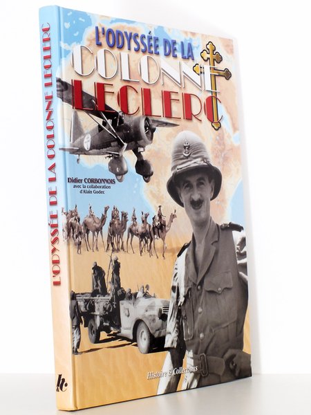 L'Odyssée de la Colonne Leclerc - Les Français libres au combat sur le front autonome du Tchad, 1940-43