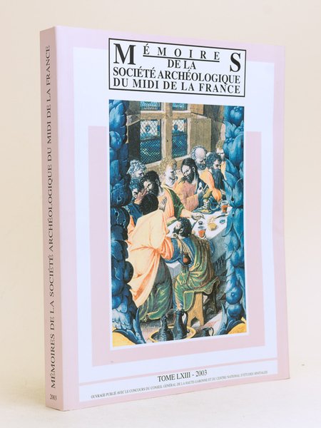 Mémoires de la Société Archéologique du Midi de la France. …