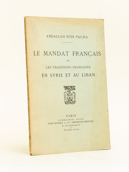 Le Mandat français et les Traditions françaises en Syrie et …
