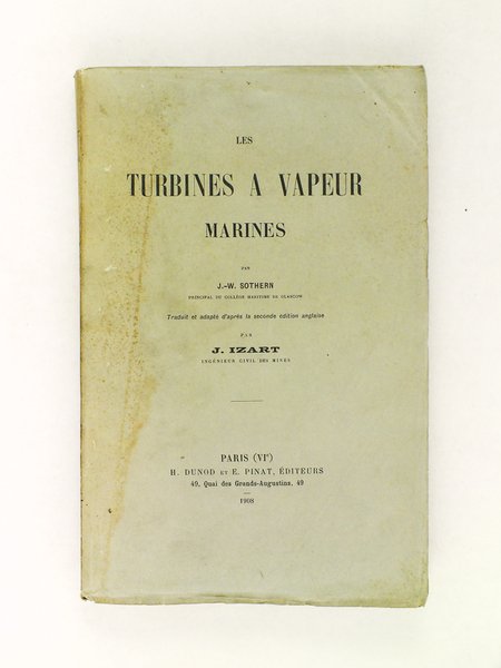 Les Turbines à Vapeur marines.