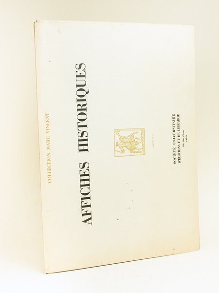 Affiches Historiques. Collection Marc Vincent. Album n° 1