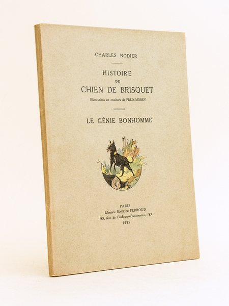 Histoire du Chien de Brisquet. Le Génie Bonhomme.