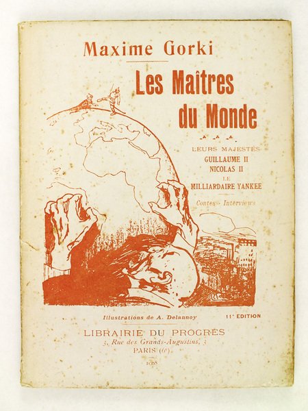 Les Maîtres du Monde. L'Empereur. Le Tzar. Le Milliardaire Yankee. …