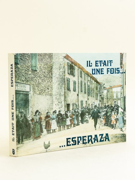 Il était une fois. Esperaza
