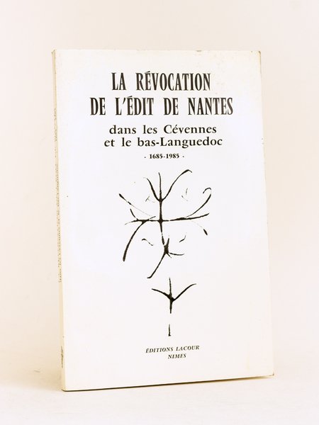 La Révocation de l'Edit de Nantes dans les Cévennes et …