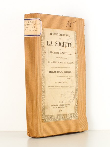 Théorie catholique de la Société ou recherches nouvelles sur l'identité …
