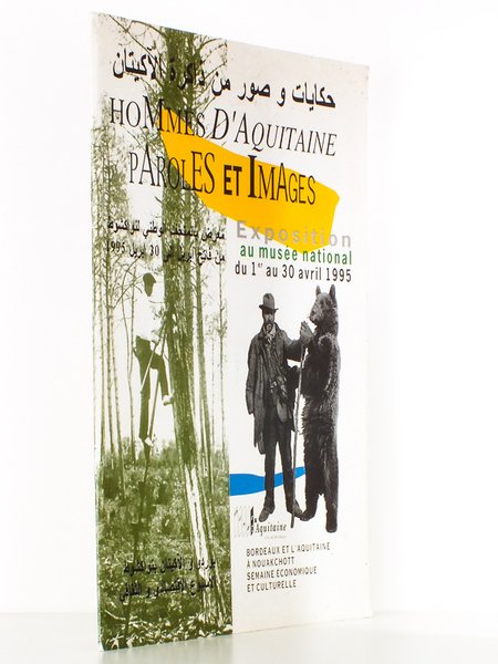 Hommes d'Aquitaine, paroles et images - Exposition au Musée National …