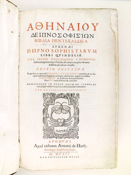 Athenaioy Deipnosophiston Biblia Pentekaideka. Athenaei Deipnosophistarum libri quindecim, cum Iacobi …
