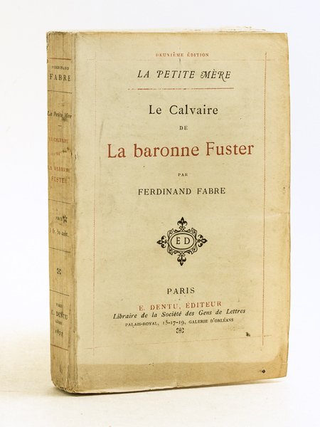 La Petite Mère. Le Calvaire de la baronne Fuster [ …