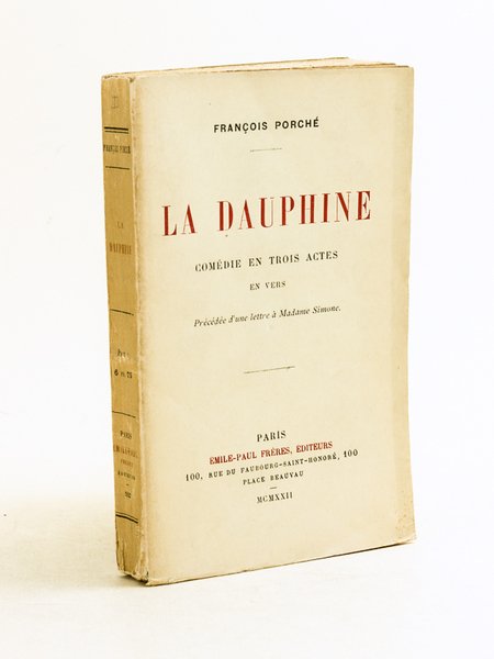 La Dauphine. Comédie en Trois actes en vers [ Edition …