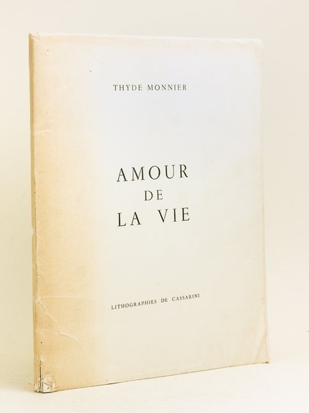 Amour de la Vie. Poèmes. Lithographies de Cassarini [ Livre …