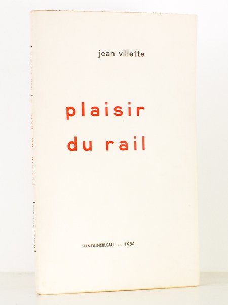 Plaisir du rail - recueil de notes de voyages et …