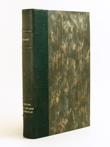 Discours sur l'Histoire Universelle à Monseigneur le Dauphin pour expliquer …