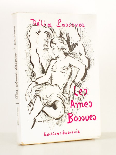 Les âmes bossues [ exemplaire hors commerce , dédicacé par …